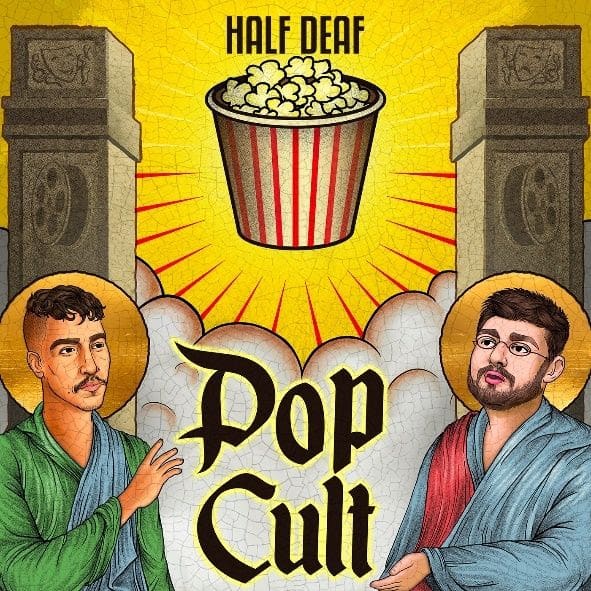 Novo podcast da Half Deaf debate a influência da cultura pop na sociedade 4