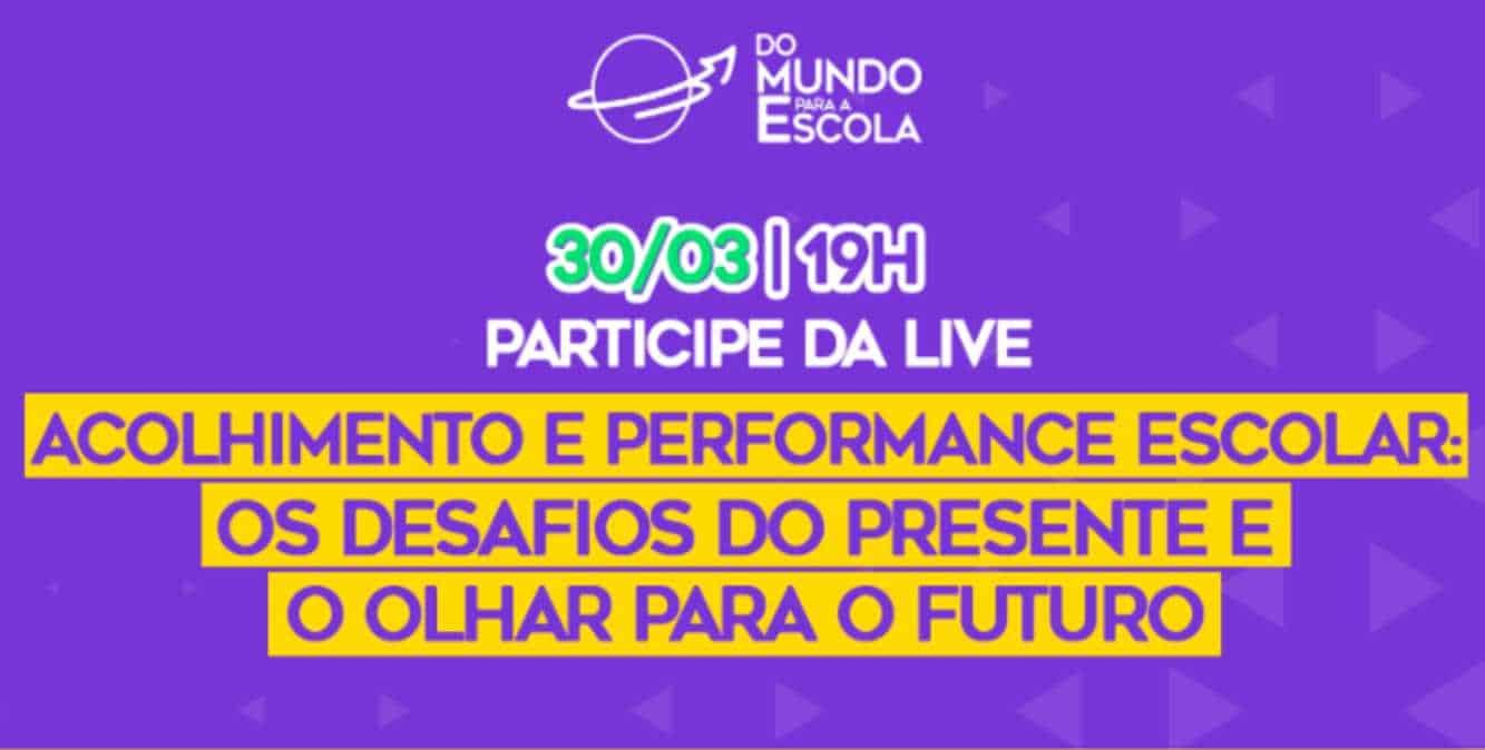 Live sobre acolhimento e performance escolar discute os desafios da educação no presente e reflete sobre o futuro 3