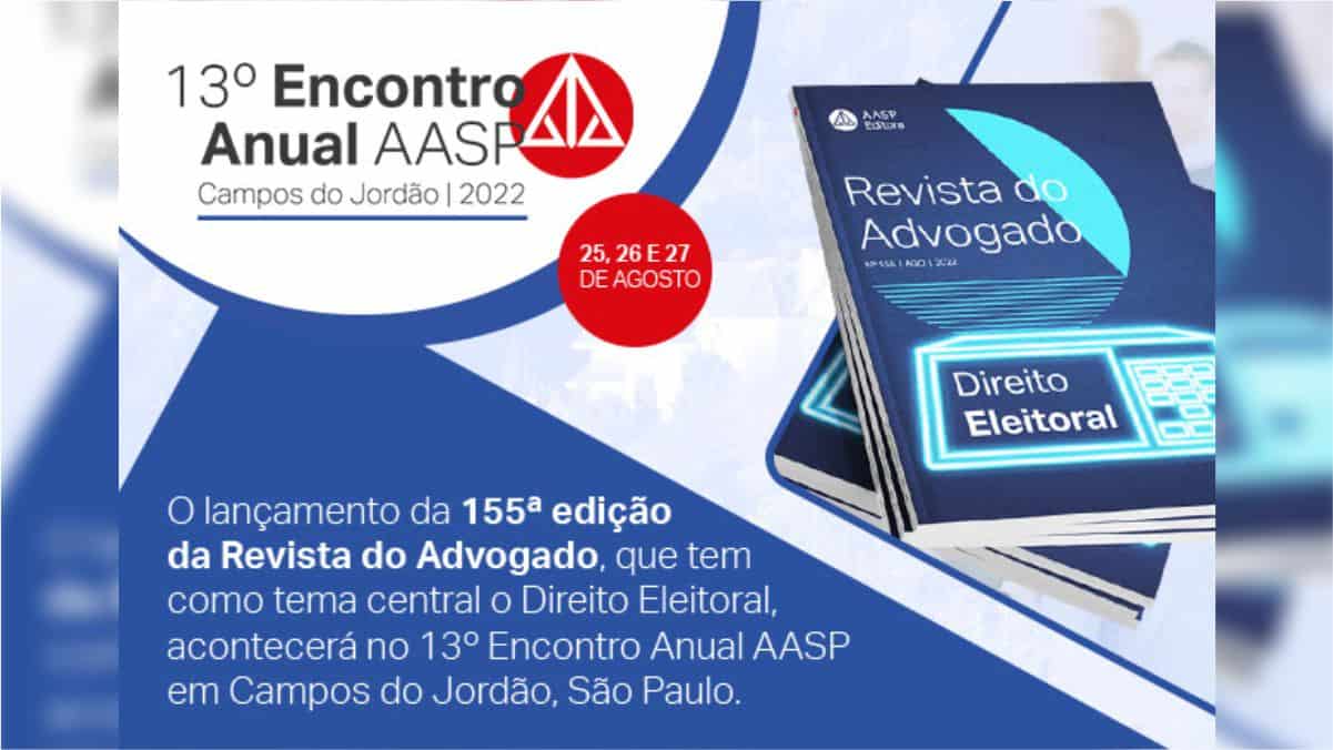 Direito Eleitoral é o tema da edição da Revista do Advogado da AASP