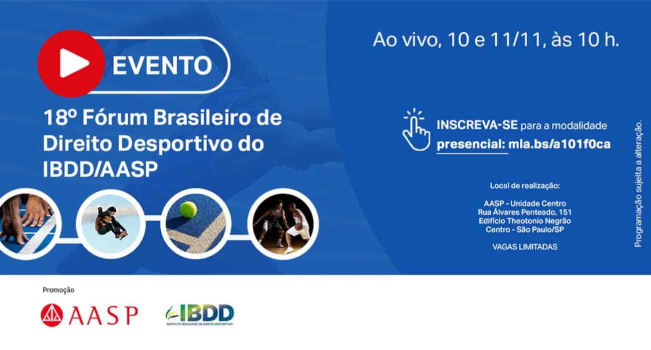 AASP e IBDD realizam em novembro o 18º Fórum Brasileiro de Direito Desportivo